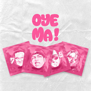 OYE MA (Explicit)