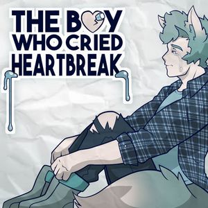 The Boy Who Cried Heartbreak