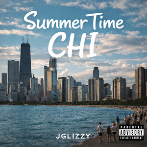 Summer Time Chi (Explicit)