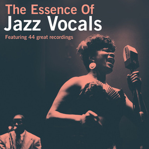 The Essence Of Jazz Vocals