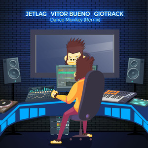 Dance Monkey (Vitor Bueno, Jetlag Music & GIOTRACK Remix)