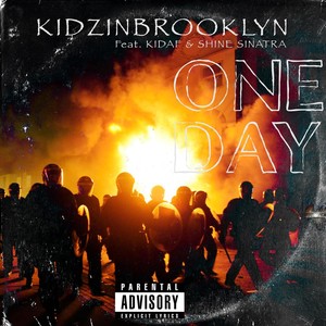 One Day(feat. Kidaf & Shine Sinatra) (Explicit)