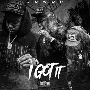 I Got It (Explicit)