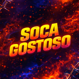 SOCA GOSTOSO (Explicit)