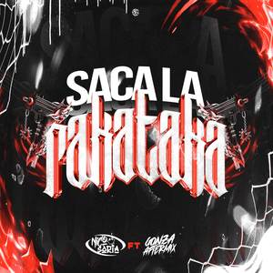 SACA LA RAKATAKA (Explicit)