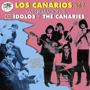 Las Grabaciones de Idolos y The Canaries, Vol. 2