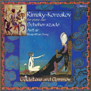 RIMSKY-KORSAKOV, N.A.: Scheherazade / Symphony No. 2, "Antar" / Neapolitan Song (version for piano 4-hands) [Clemmow, Goldstone]