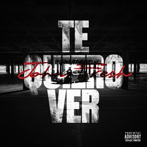 Te Quiero Ver (Explicit)