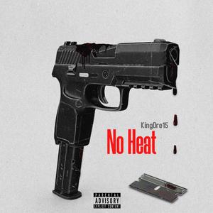 No Heat (Explicit)