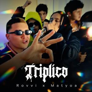 Triplico (feat. Rovvi & Matyoa)