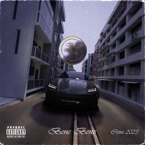 Bene Bene (Explicit)