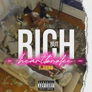 Rich But Heartbroke (Explicit)