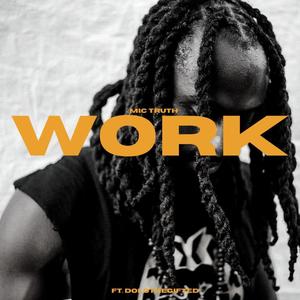 WORK (feat. DOLOTHEGIFTED)