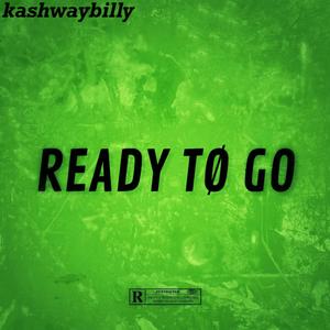 READY TO GO (Explicit)