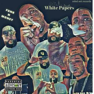 White Papers (feat. sean blak & BIG NUTZ) [Explicit]