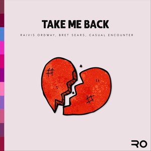 Take Me Back(feat. Bret Sears & Casual Encounter)