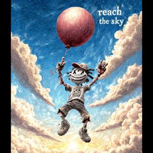 Reach Da Sky (Explicit)