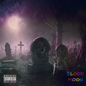 Blood Moon (Explicit)