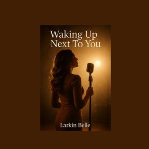 Waking up next to you