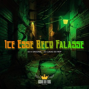 Ice Esse Beco Falasse (Explicit)