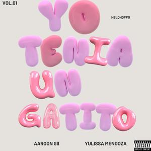 Yo tenia un Gatito (feat. Yulissa Mendoza Rex) (Explicit)