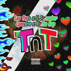 Tnt (Explicit)