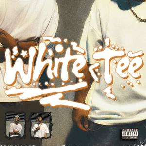 White Tee (Explicit)