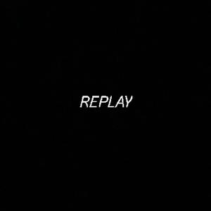 REPLAY (Explicit)