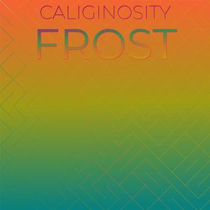 Caliginosity Frost