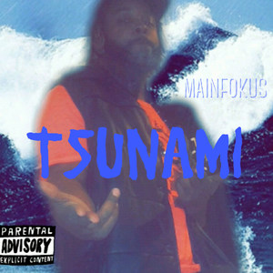 Tsunami (Explicit)