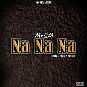 Na Na Na (Remastered Version|Explicit)