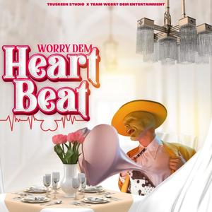 Heart Beat (feat. Worry Dem)