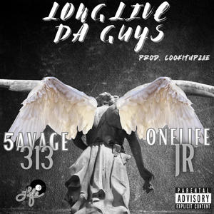 LongLive Da Guys (feat. OneLife Jr.) [Explicit]