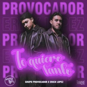 Te quiero tanto (feat. Erick López) [remastered]