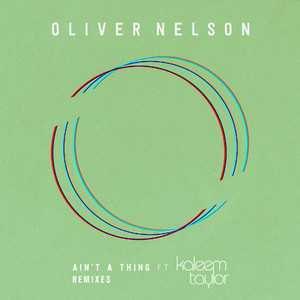 Ain't A Thing (feat. Kaleem Taylor) (Laurent Schark Remix)