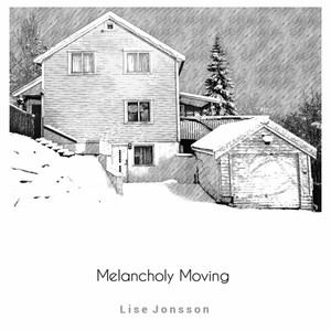 Melancholy Moving