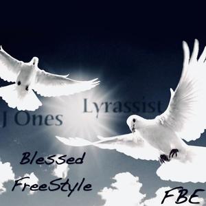 Blessed (feat. J-Ones & Lyrassist) [Remastered Version] [Explicit]