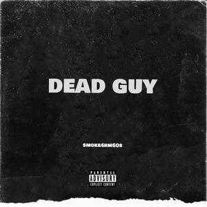 Dead Guy (Explicit)