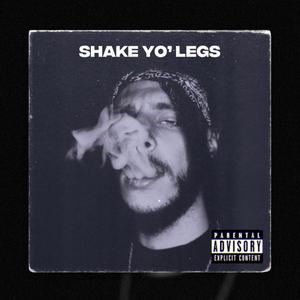 Shake yo' legs (Explicit)