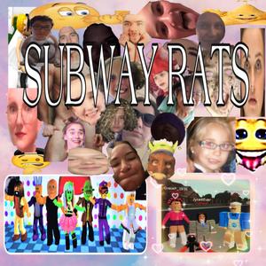 subway rats (Explicit)
