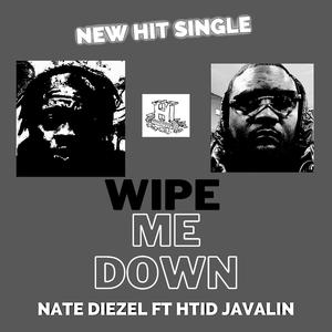 WIPE ME DOWN (feat. HTID JAVALIN) (Explicit)