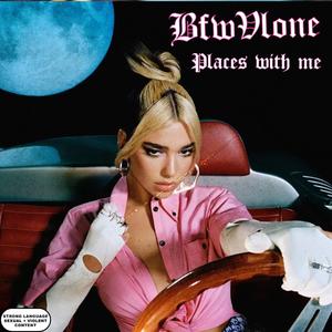 Places with me (Explicit)
