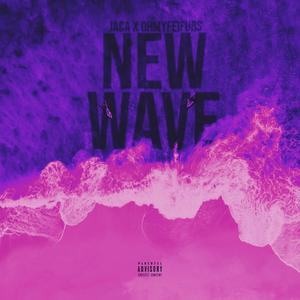 New Wave (Explicit)