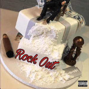 Rock Out (Explicit)