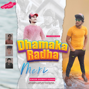 Dhamaka Radha Meri