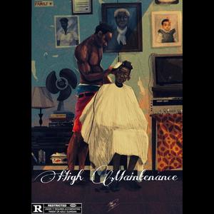 High Maintenance (feat. YAT) (Explicit)