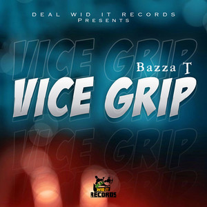 Vice Grip (Explicit)