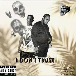 I Don’t Trust (Sped Up) (feat. Boosie Badazz) [Explicit]