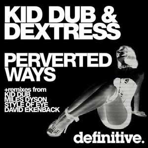 Perverted Ways (Original Mix)
