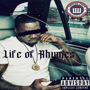 Life Of Rhymes (Explicit)